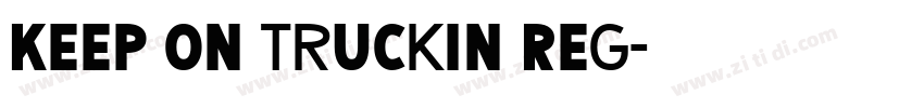 Keep on Truckin Reg字体转换
